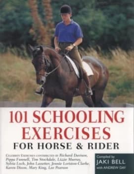 101 Schooling Exercises for Horse and Rider by Jaki Bell Paperback