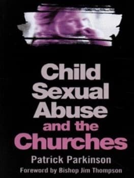 Child Sexual Abuse and the Churches by Patrick Parkinson Book