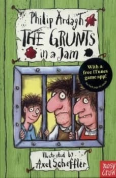 The Grunts in a Jam by Philip Ardagh Hardback