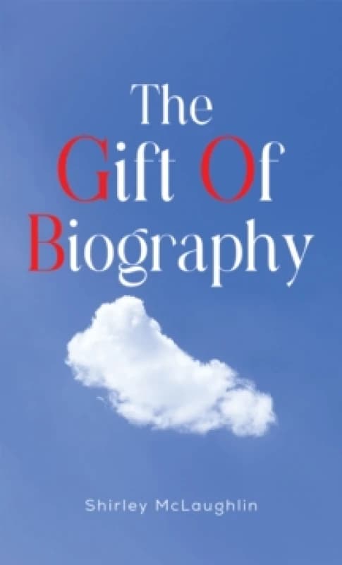 The Gift of Biography. Paperback. By Shirley McLaughlin Books