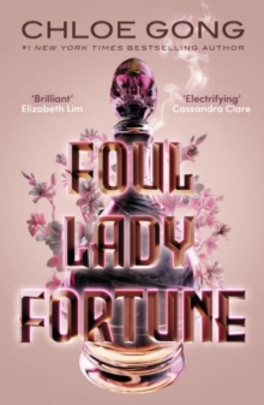 Foul Lady Fortune : From the #1 New York Times bestselling author of These Violent Delights and Our Violent Ends Paperback / softback
