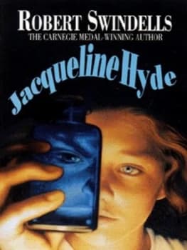 Jacqueline Hyde by Robert Swindells Paperback