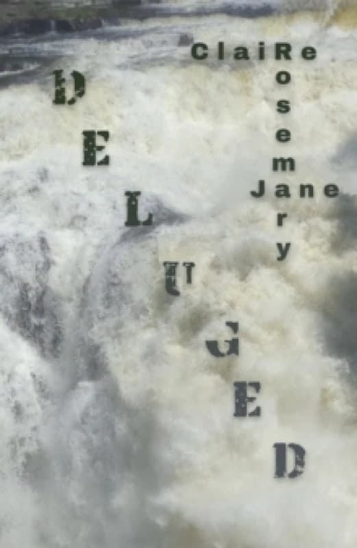 Deluged. Paperback. By Claire Rosemary Jane Books