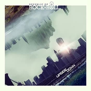 Republic Of Rock N Roll - Upside Down CD