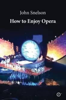 How to Enjoy Opera