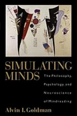 simulating minds the philosophy psychology and neuroscience of mindreading