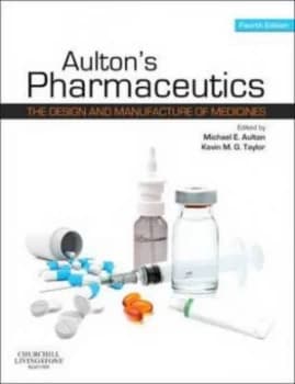 Aultons Pharmaceutics by Michael E. Aulton Book