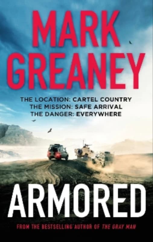 Armored. Paperback. By Mark Greaney Books