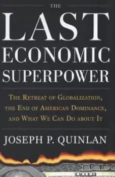 The last economic superpower by Joseph P Quinlan