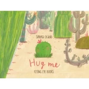 Hug Me by Simona Ciraolo (Hardback, 2014)