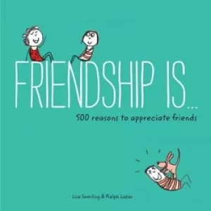 Friendship is by Lisa Swerling