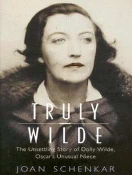 Truly Wilde by Joan Schenkar Hardback
