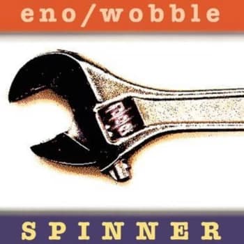 Eno / Wobble - Spinner Vinyl