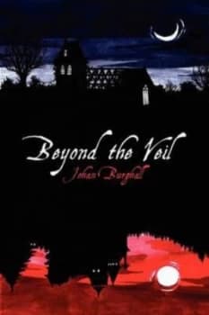 Beyond the Veil by Johan Burghall Book
