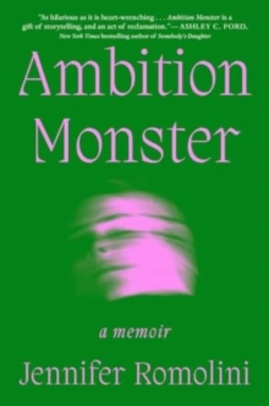 Ambition Monster : A Memoir Hardback