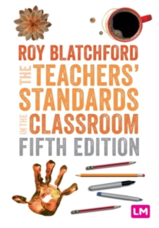 The Teachers' Standards in the Classroom Paperback / softback