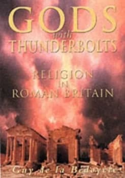 Gods with Thunderbolts by Guy De La Bdoyre Hardback