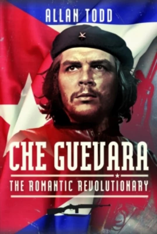 Che Guevara : The Romantic Revolutionary Hardback