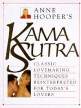 Anne Hoopers Kama Sutra by Anne Hooper Hardback