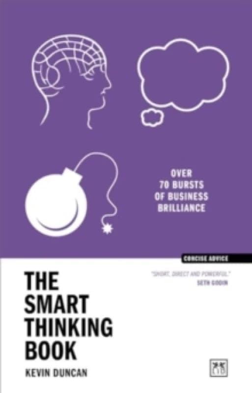 The Smart Thinking Book : Over 70 bursts of business brilliance Paperback / softback