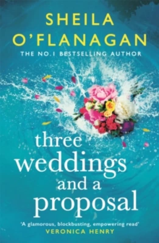 Three Weddings and a Proposal : One summer, three weddings, and the shocking phone call that changes everything . . . Paperback / softback