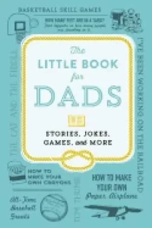 little book for dads stories jokes games and more