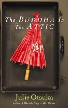 The Buddha in the Attic by Julie Otsuka Hardback