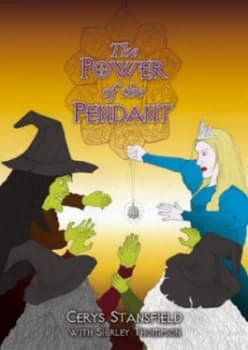 The Power of the Pendant by Cerys Stansfield and Shirley Thompson and Michel Doyle Paperback