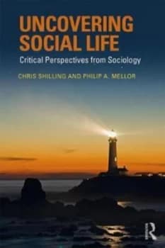 Uncovering Social Life by Chris Shilling Book