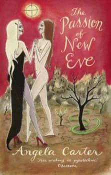 The Passion of New Eve by Angela Carter Paperback