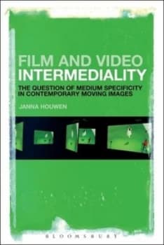 Film and Video Intermediality by Janna Houwen Hardback