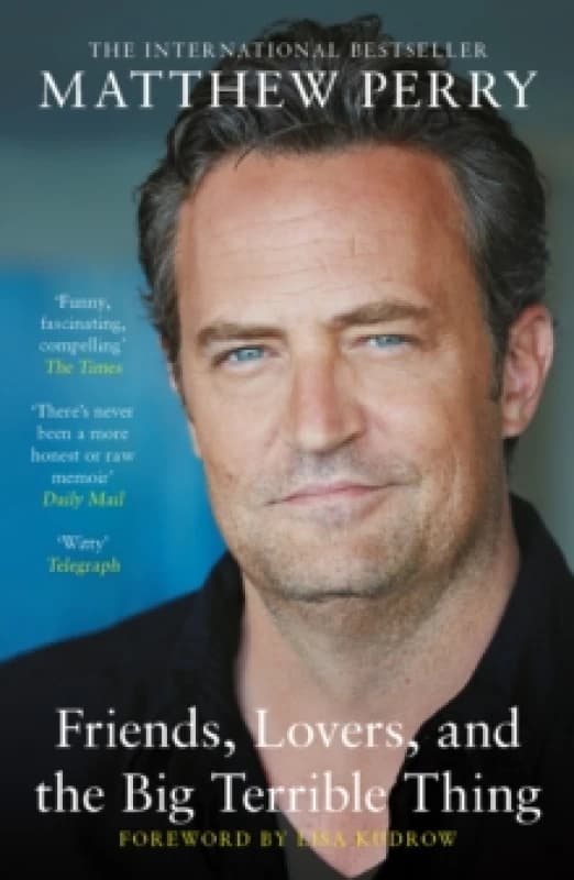 Friends, Lovers and the Big Terrible Thing : The powerful memoir from the beloved star of Friends Paperback / softback