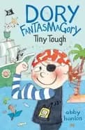 dory fantasmagory tiny tough
