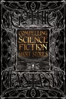 Compelling Science Fiction Short Stories