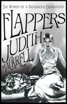 Flappers by Judith Mackrell Paperback