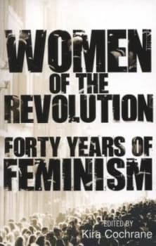 Women of the Revolution by Kira Cochrane Paperback