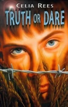 Truth or Dare by Celia Rees Hardback