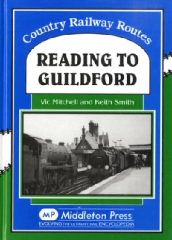 Reading to Guildford by Vic Mitchell Hardback