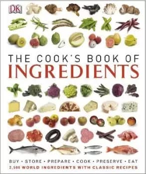 The Cook's Book of Ingredients by DK