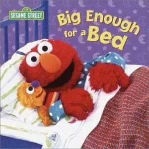 Big Enough for a Bed sesame Street by Random House Book