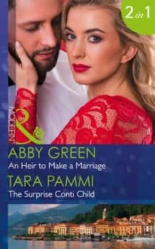 An Heir to Make a Marriage by Abby Green Book