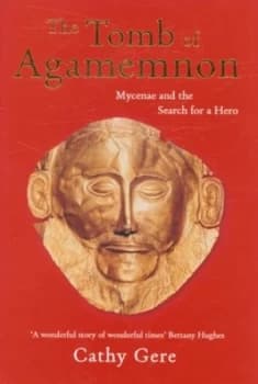The Tomb of Agamemnon by Cathy Gere Hardback