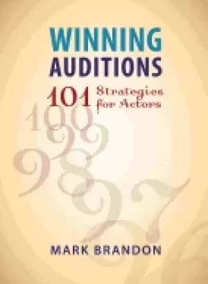 winning auditions 101 strategies for actors
