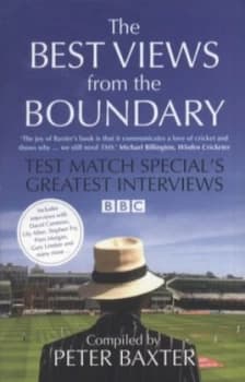 The Best Views from the Boundary by Peter Baxter Book