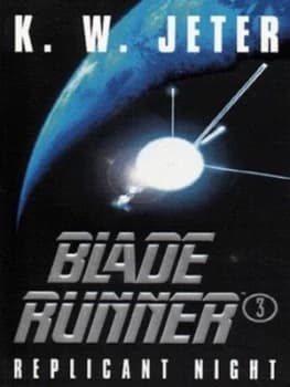 Blade Runner. 3 Replicant Night by K. W. Jeter Paperback