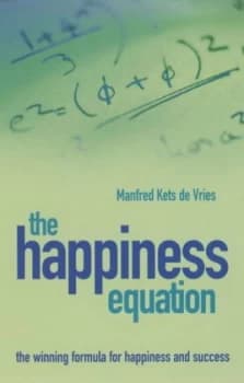 The Happiness Equation by Manfred F. R Kets De Vries Book