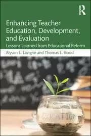 Enhancing Teacher Education Development and Evaluation Lessons Learned from Educational Reform