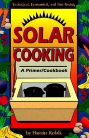 Solar cooking by Harriet Kofalk