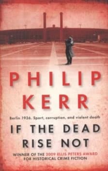 If the Dead Rise Not by Philip Kerr Paperback