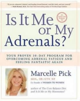 Is It Me or My Adrenals by Marcelle Pick Book